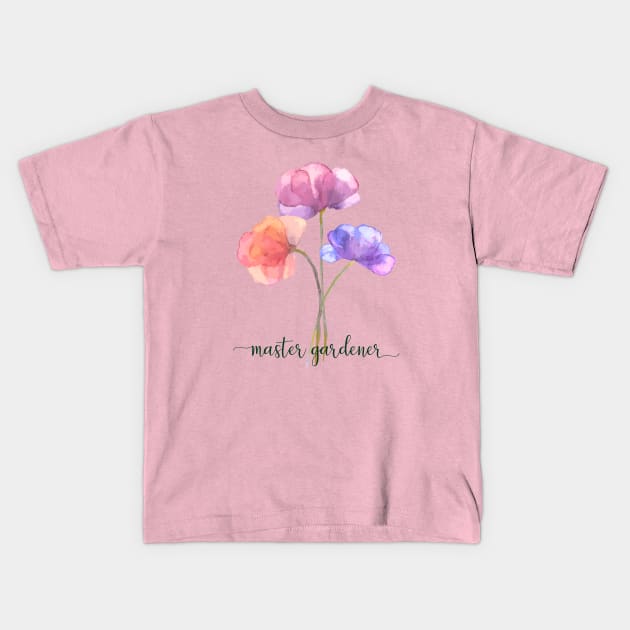 Master Gardener Watercolor Flowers Kids T-Shirt by Heartsake